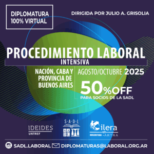 PROCEDIMIENTO 2025_Mesa de trabajo 1 DIPLOMATURA 100% VIRTUAL en PROCEDIMIENTO LABORAL. NACION-CABA-PCIA. DE BUENOS AIRES (INTENSIVA)