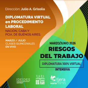 INSCRIPCION A LAS DOS DIPLOMATURAS: PROCEDIMIENTO LABORAL Y RIESGOS DEL TRABAJO