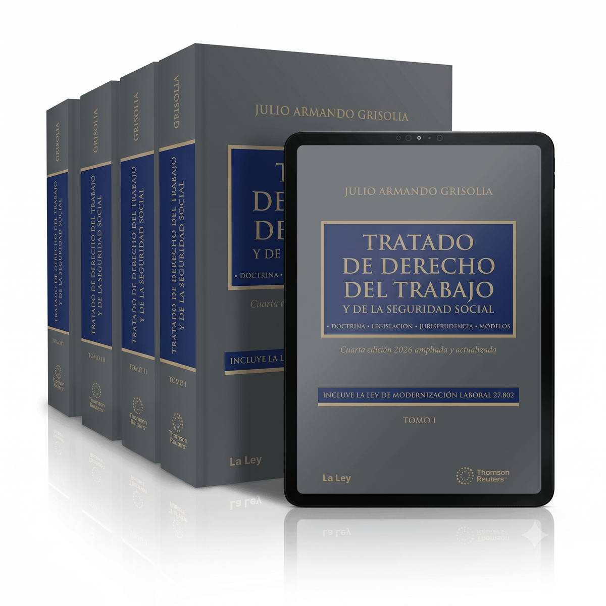 NUEVA EDICION 2026 del TRATADO de DERECHO del TRABAJO y de la Seguridad Social de GRISOLIA. Thomson Reuters-LA LEY. Incluye la Ley 27.802 y los Decretos 407, 408 y 409/26 (BO 1/6/26) y res. ARCA 5848 y 5862/26 (BO 10/6/26). 4 tomos